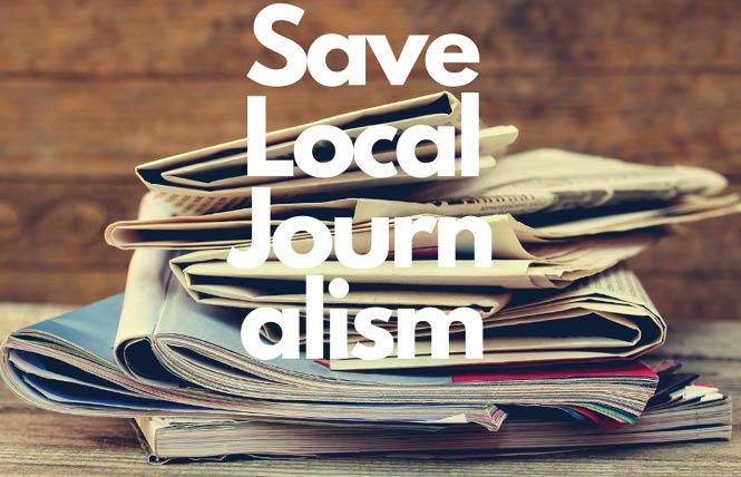 The California News Publishers Association, of which the Bay Area Reporter is a member, is advocating for AB 323, which would provide relief to local journalism. Photo: Courtesy CNPA